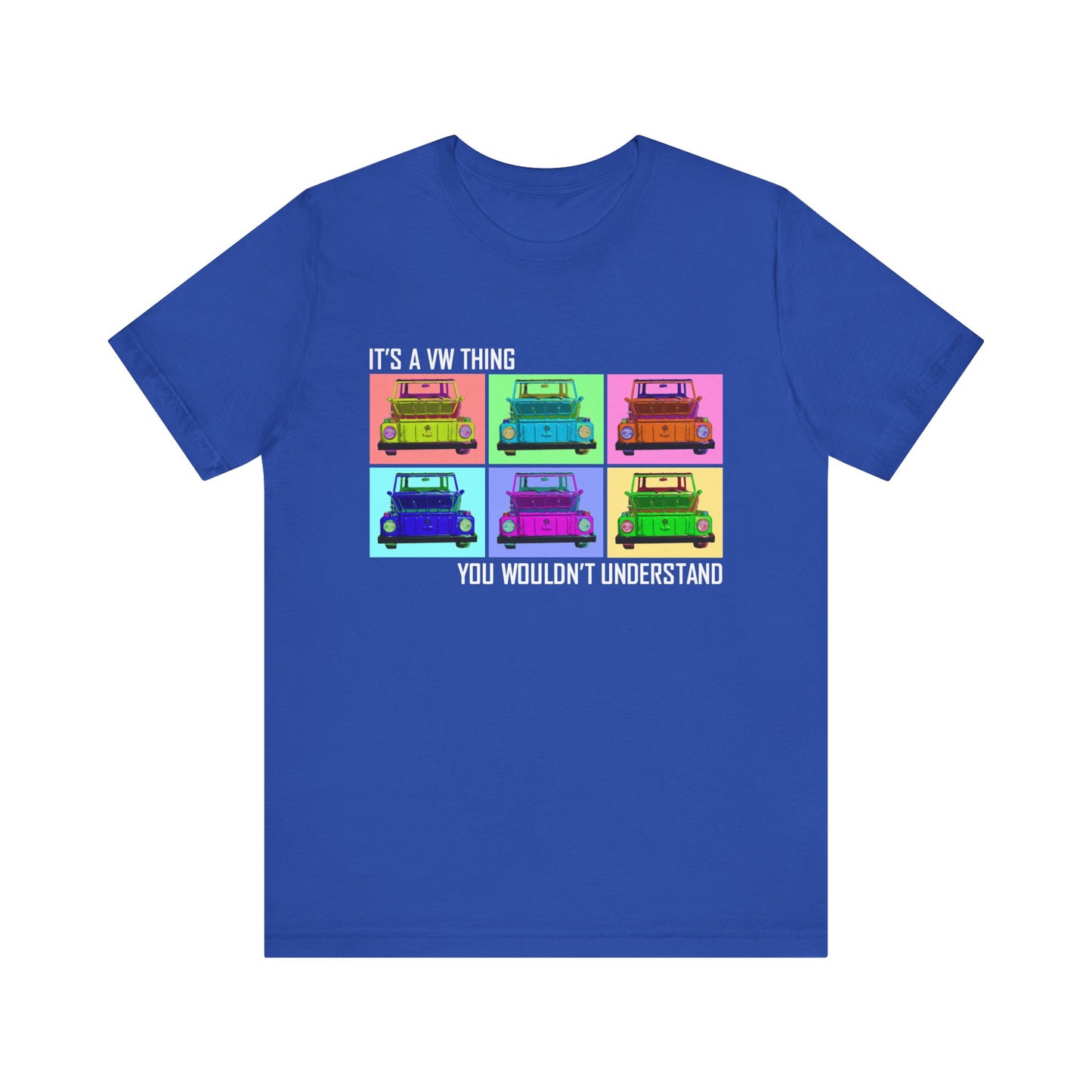 VW Thing "You Wouldn't Understand" Unisex Short Sleeve Tee