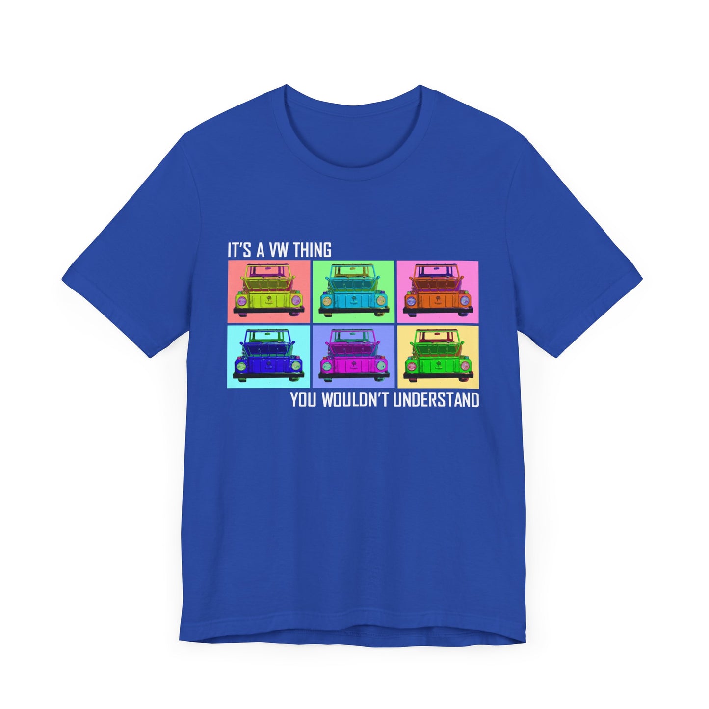 VW Thing "You Wouldn't Understand" Unisex Short Sleeve Tee