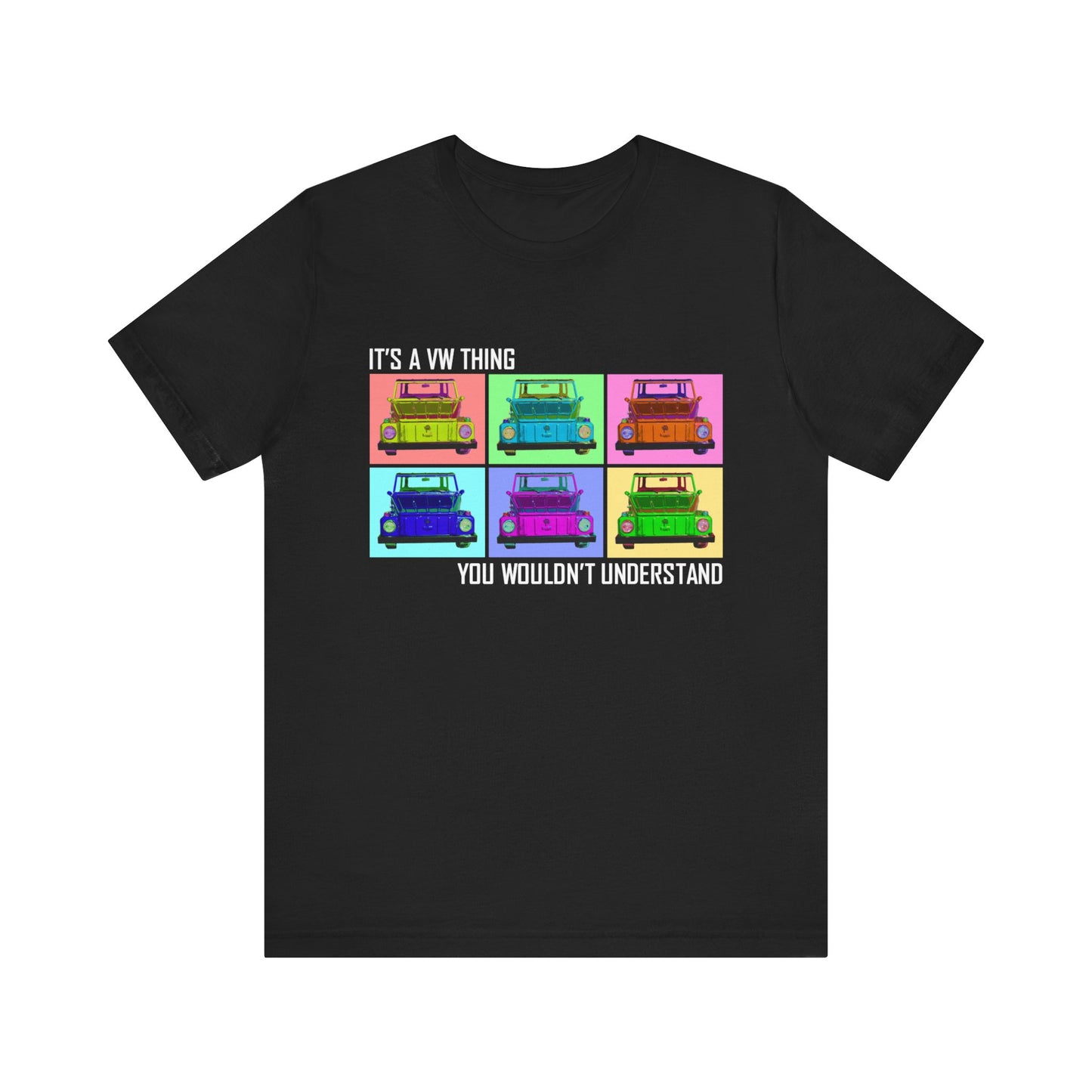VW Thing "You Wouldn't Understand" Unisex Short Sleeve Tee