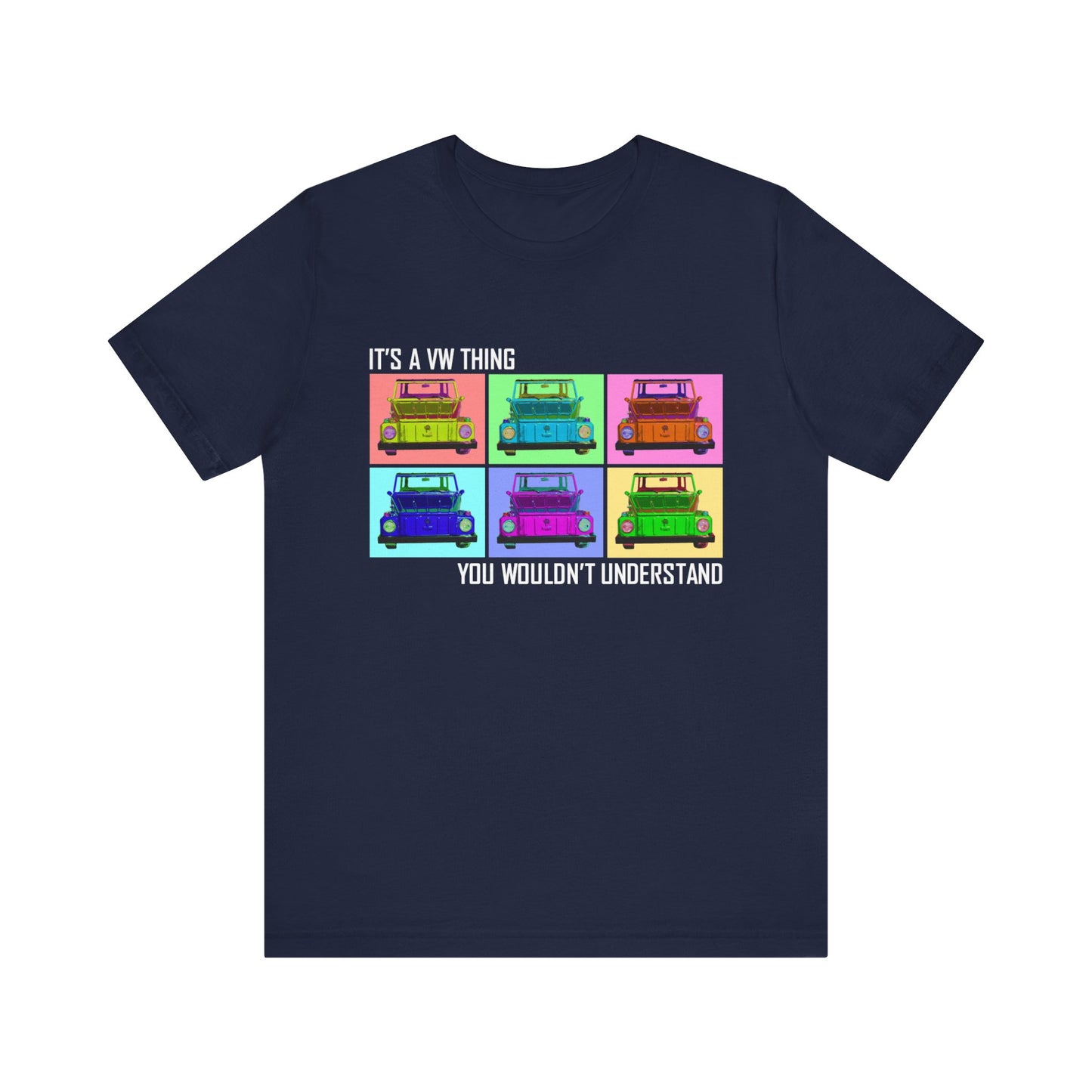 VW Thing "You Wouldn't Understand" Unisex Short Sleeve Tee
