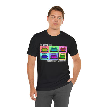 VW Lover's Unisex Tee - "It's a VW Thing, You Wouldn't Understand"