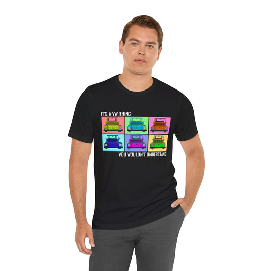 VW Lover's Unisex Tee - "It's a VW Thing, You Wouldn't Understand"