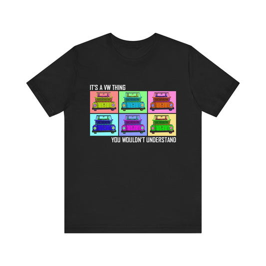 VW Thing "You Wouldn't Understand" Unisex Short Sleeve Tee